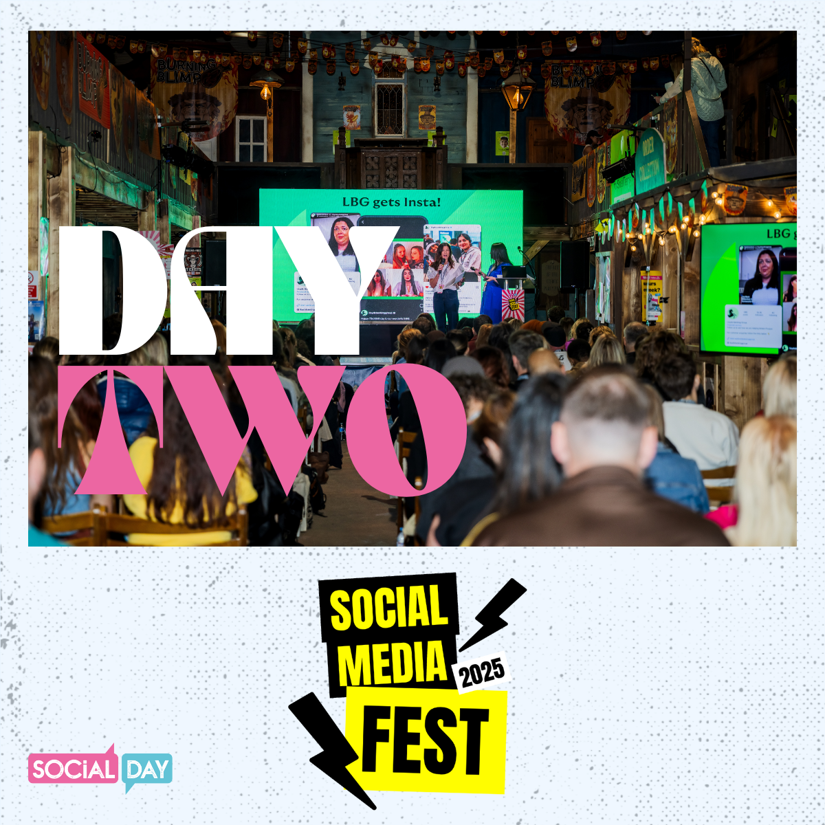 Social Media Fest 2025 Day Two - The Summary