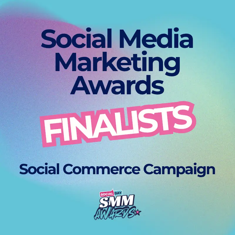 Social Commerce Campaign Award Finalists | SocialDay's Social Media Marketing Awards 2026