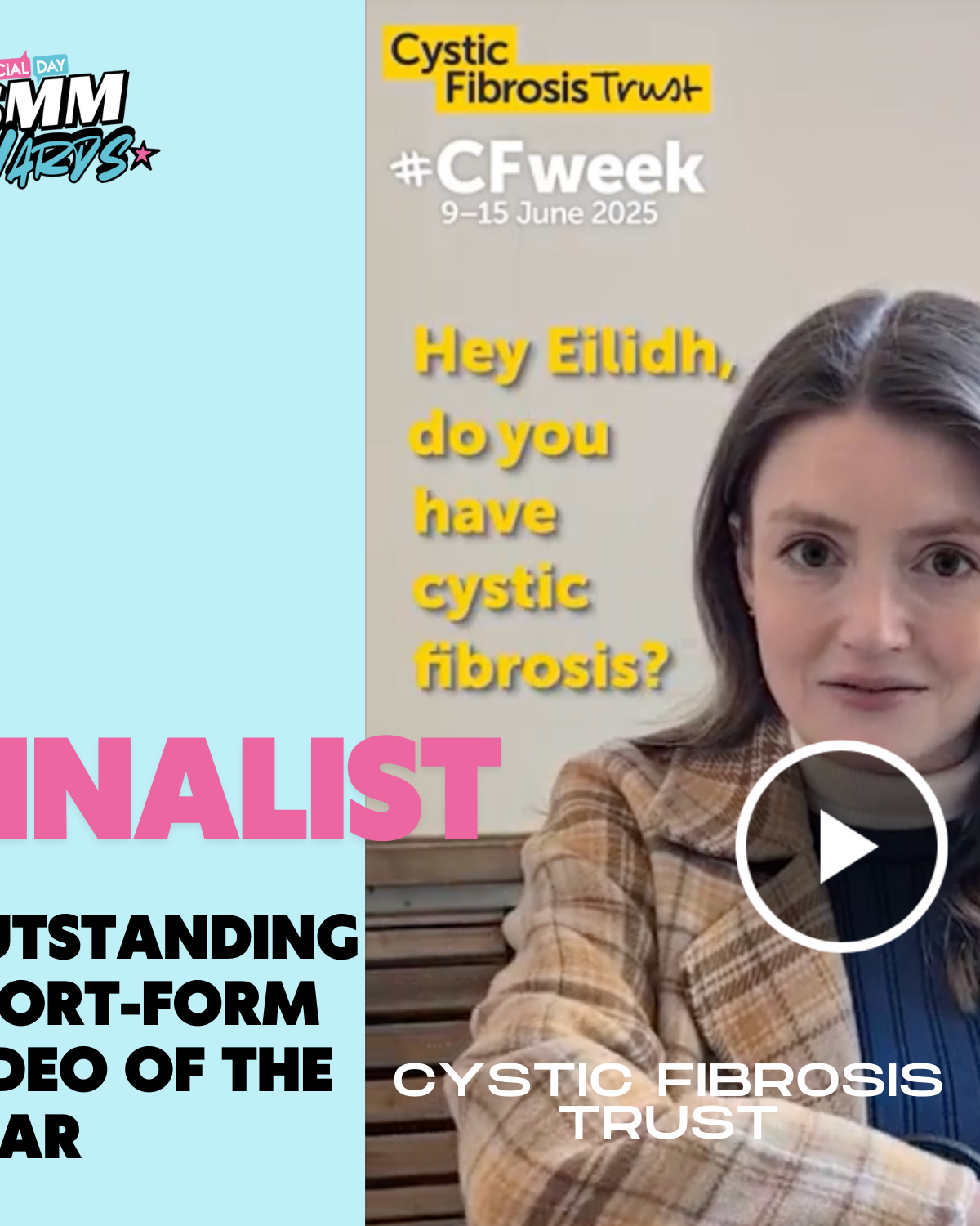 Finalist for Outstanding Short-Form Video of the Year: Cystic Fibrosis Trust