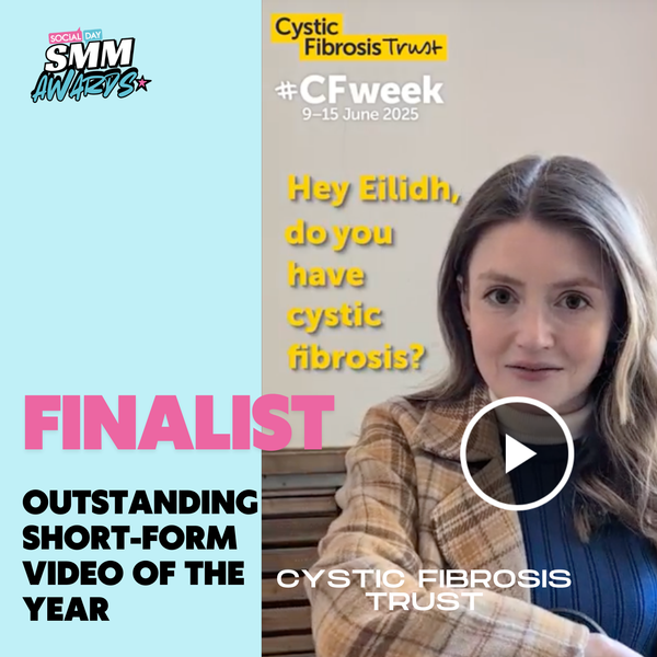Finalist for Outstanding Short-Form Video of the Year: Cystic Fibrosis Trust