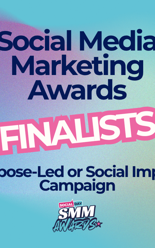 Purpose-Led or Social Impact Campaign Award Finalists | SocialDay's Social Media Marketing Awards 2026, article by Lydia Woellwarth