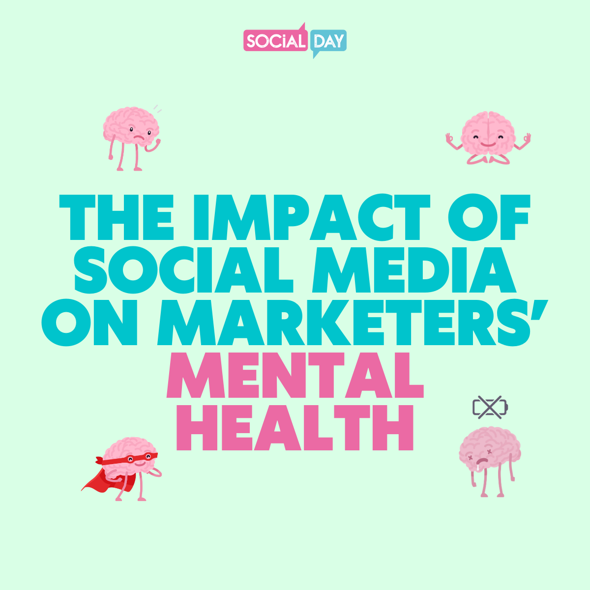 The Impact Of Social Media On Marketers' Mental Health