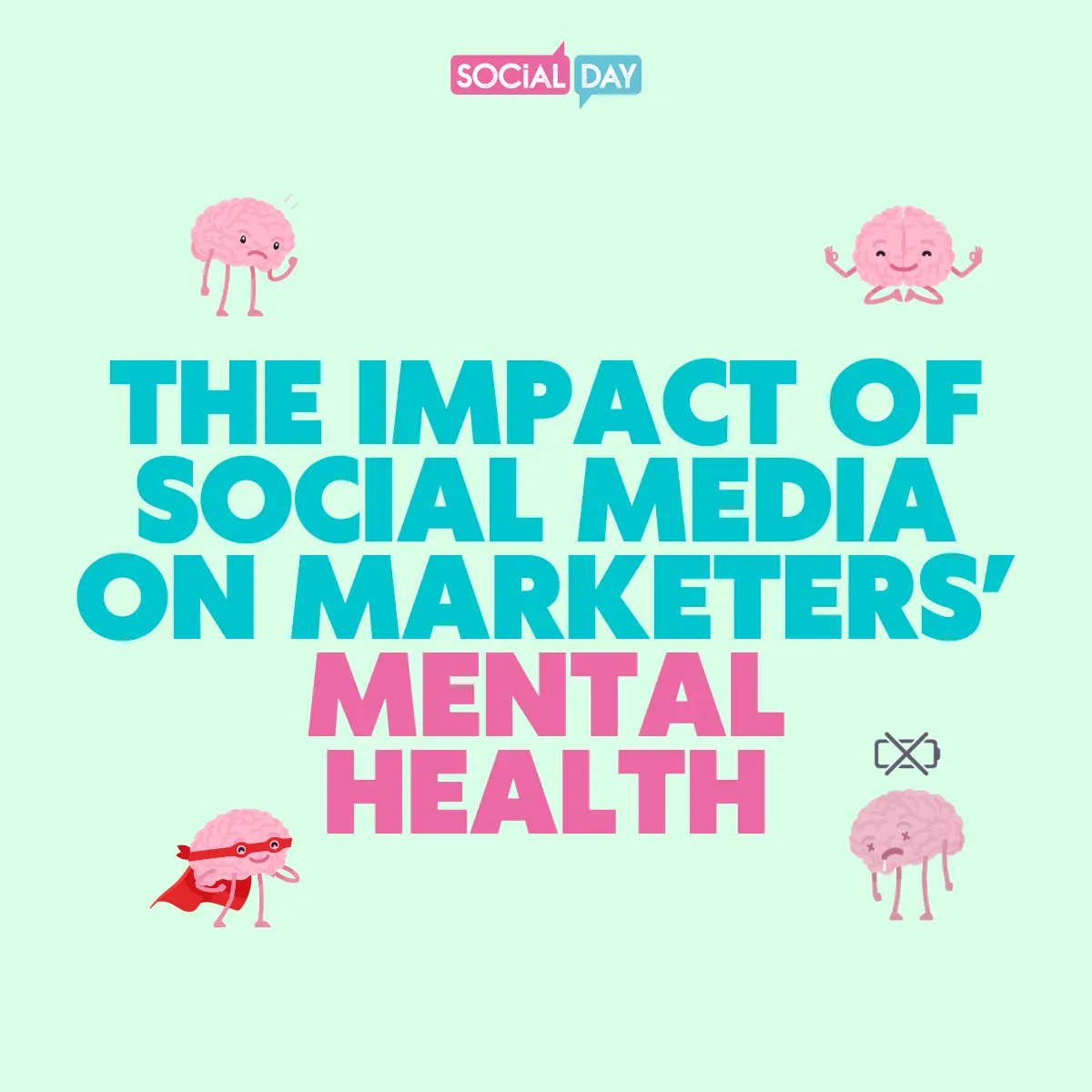 The Impact Of Social Media On Marketers' Mental Health