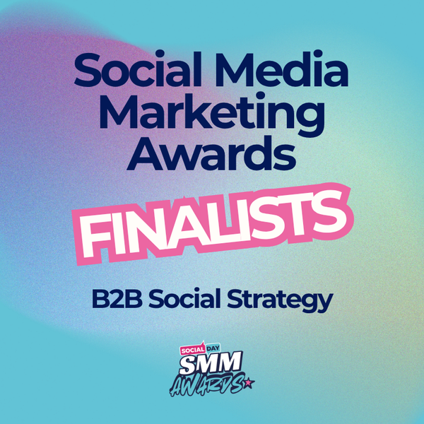 B2B Social Strategy Award Finalists | SocialDay's Social Media Marketing Awards 2026