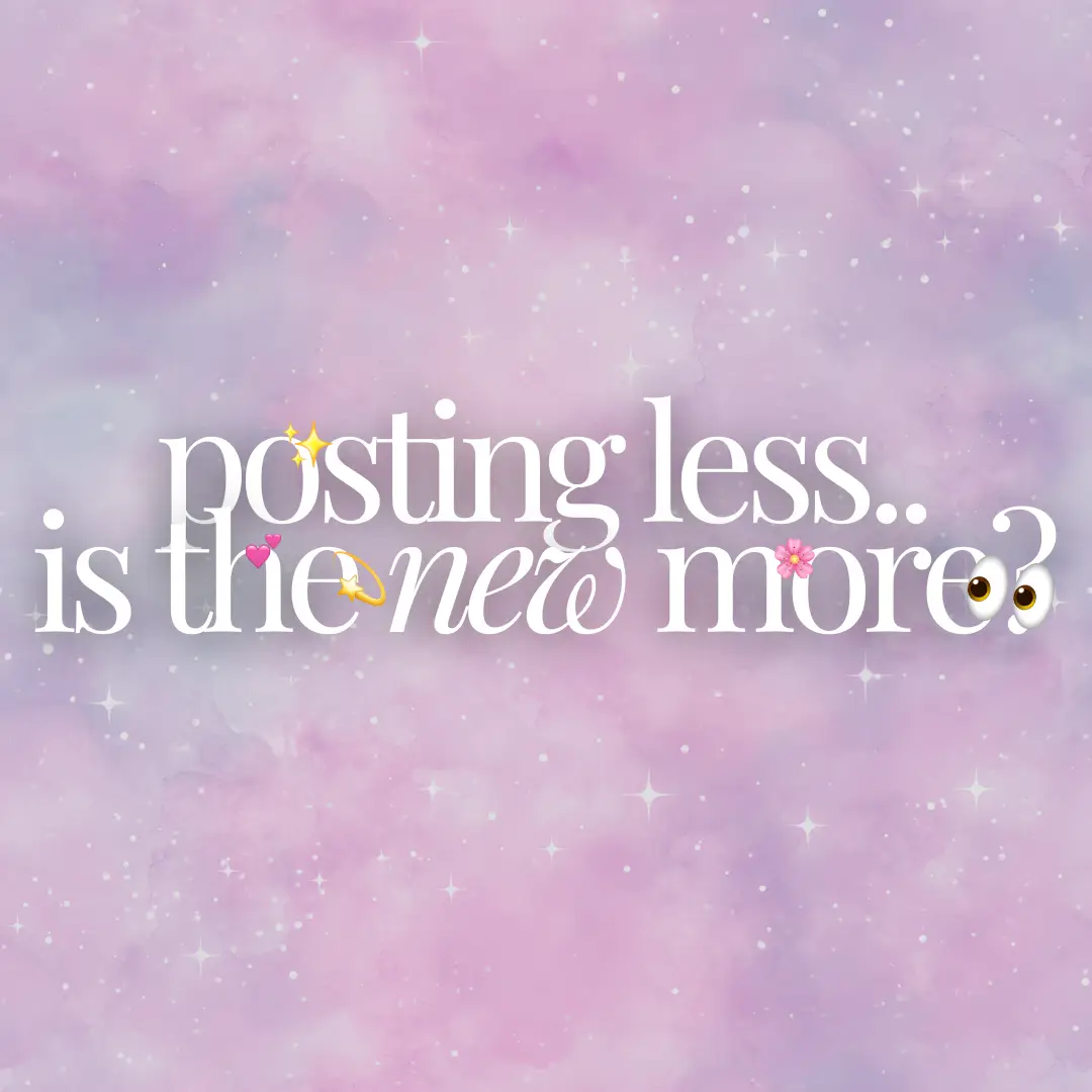 Is Posting Less The New More? Why Sharing Less is the New Trend