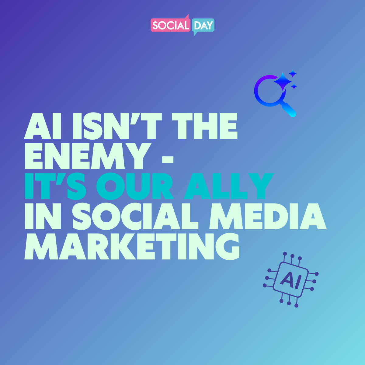 AI Isn't The Enemy - It's Our Ally In Social Media Marketing (But Let's Use It Wisely)