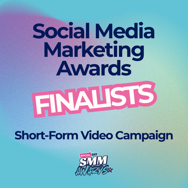 Short Form Video Campaign Award Finalists | SocialDay's Social Media Marketing Awards 2026