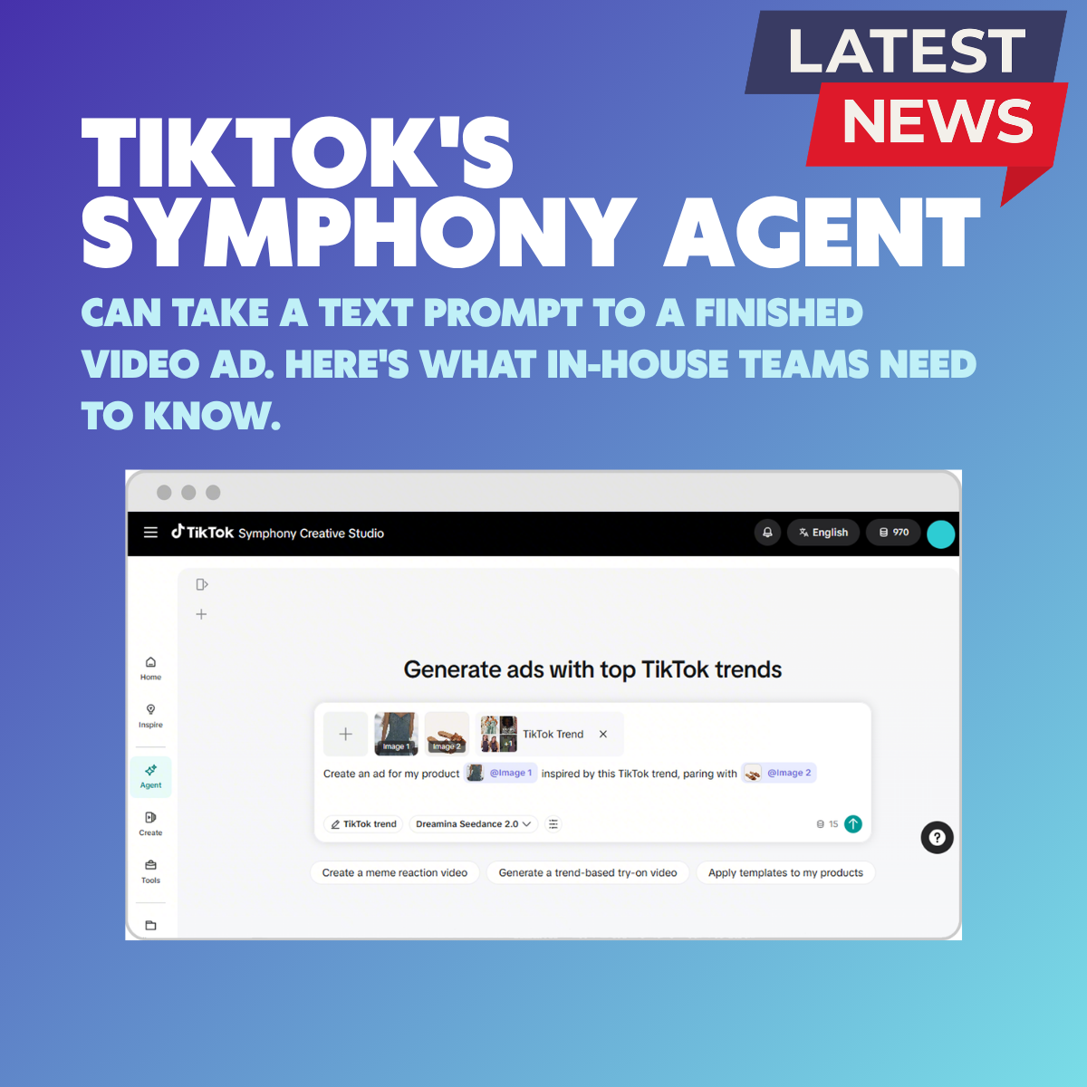 TikTok's Symphony Agent lands at Cannes: what social ad teams need to decide right now