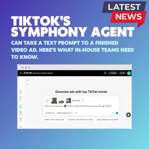 TikTok's Symphony Agent lands at Cannes: what social ad teams need to decide right now