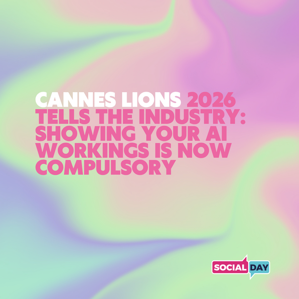 Cannes Lions 2026 tells the industry: showing your AI workings is now compulsory
