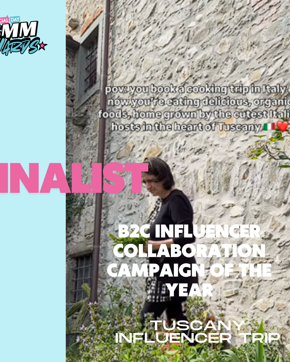 Finalist for B2C Influencer Collaboration Campaign of the Year: Tuscany Influencer Trip