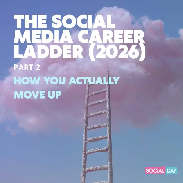 The Social Media Career Ladder (Part 2): How You Actually Move Up