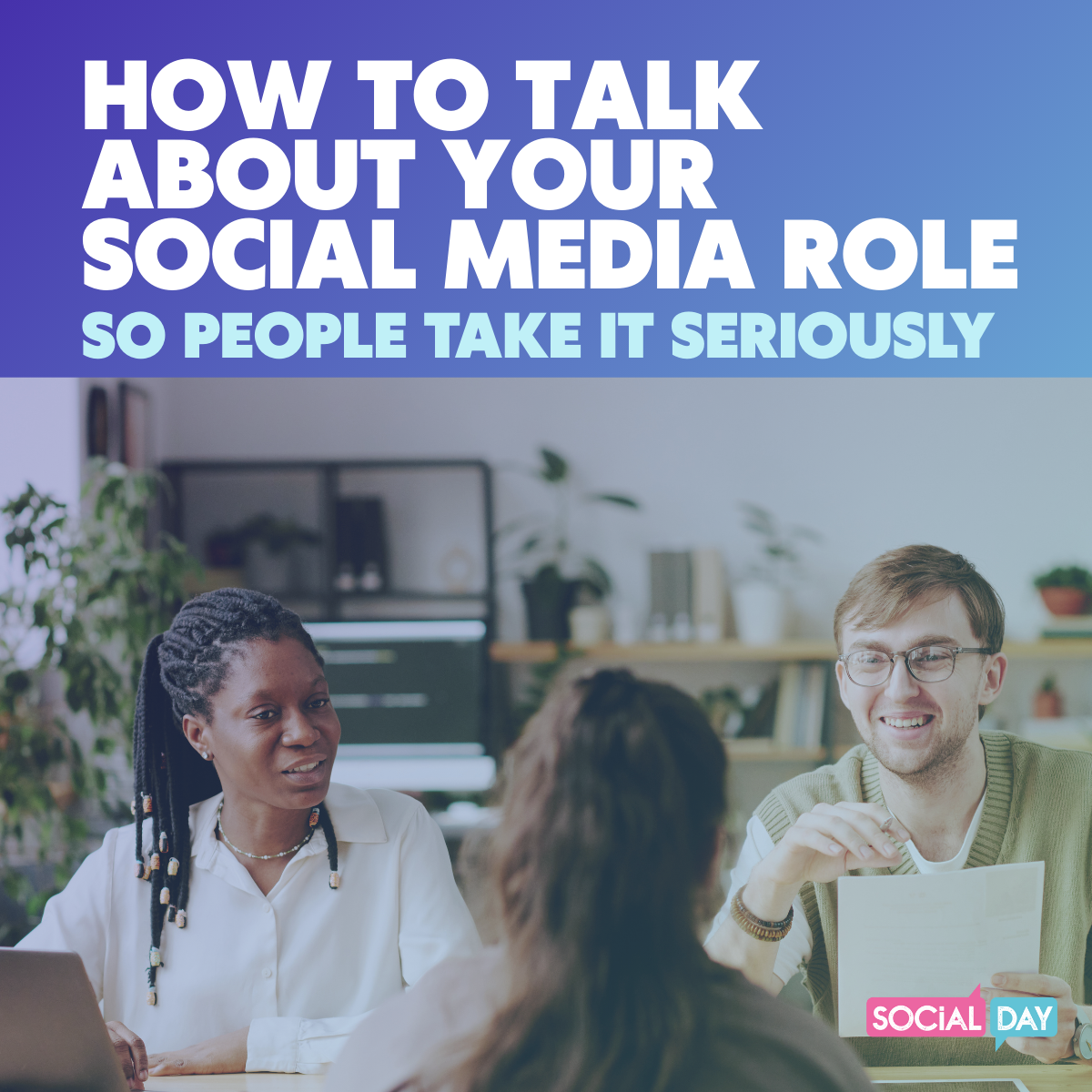 Talk About Your Social Media Role So People Take it Seriously