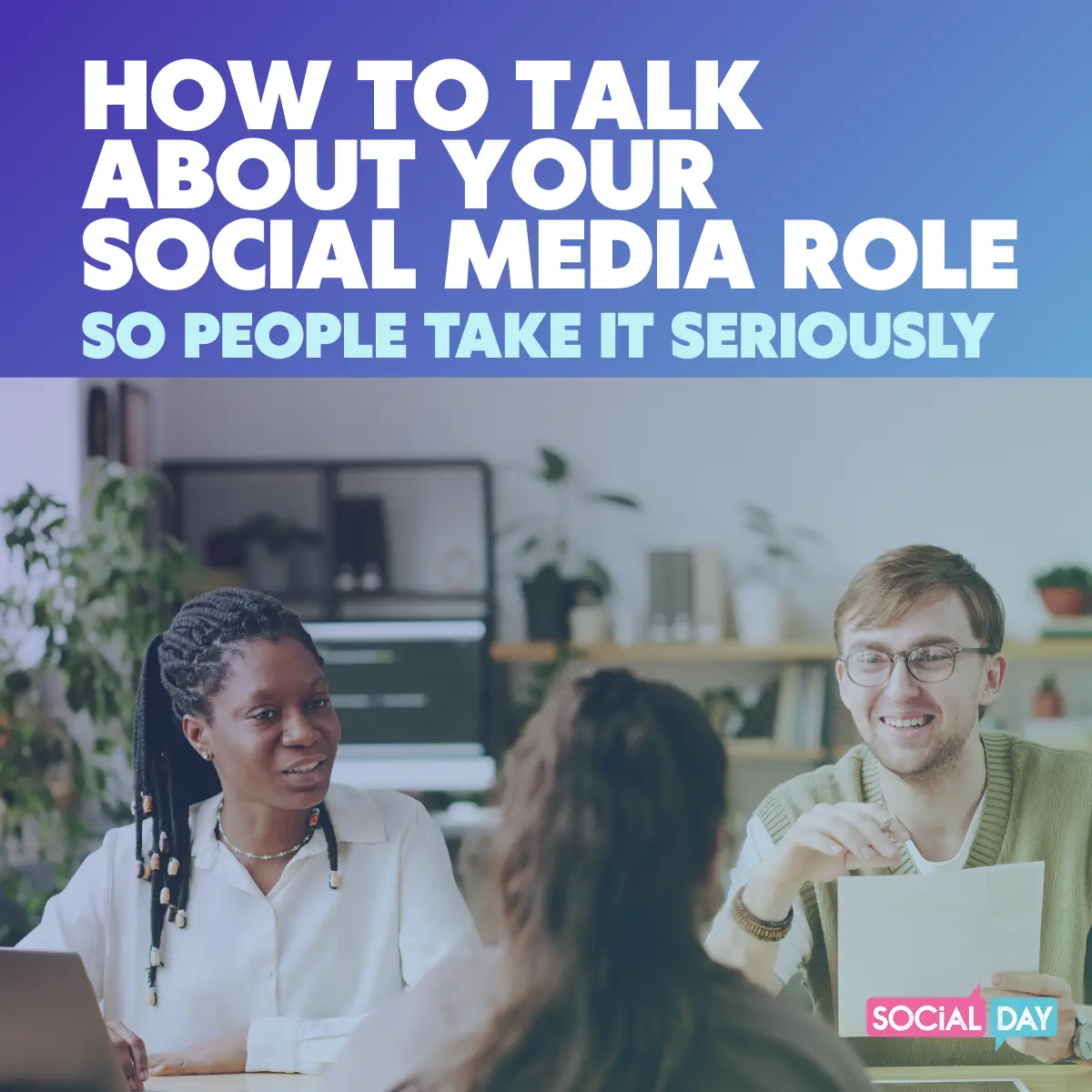 Talk About Your Social Media Role So People Take it Seriously